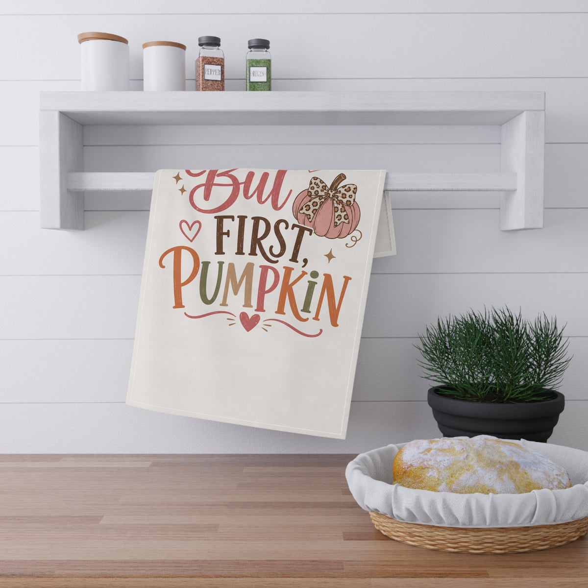 But First, Pumpkin Tea Towel