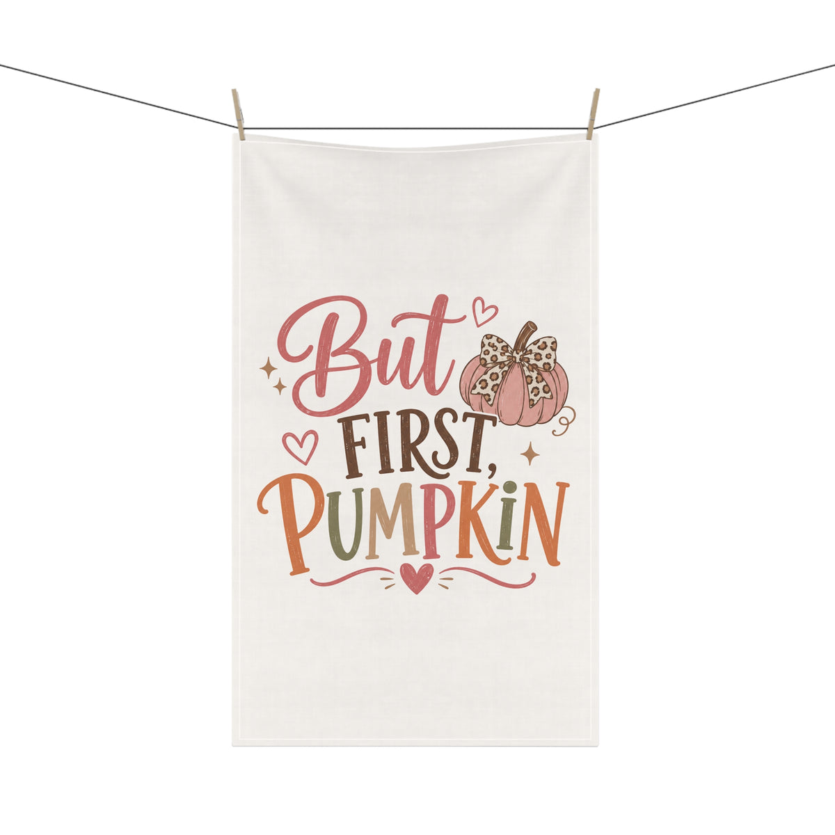 But First, Pumpkin Tea Towel
