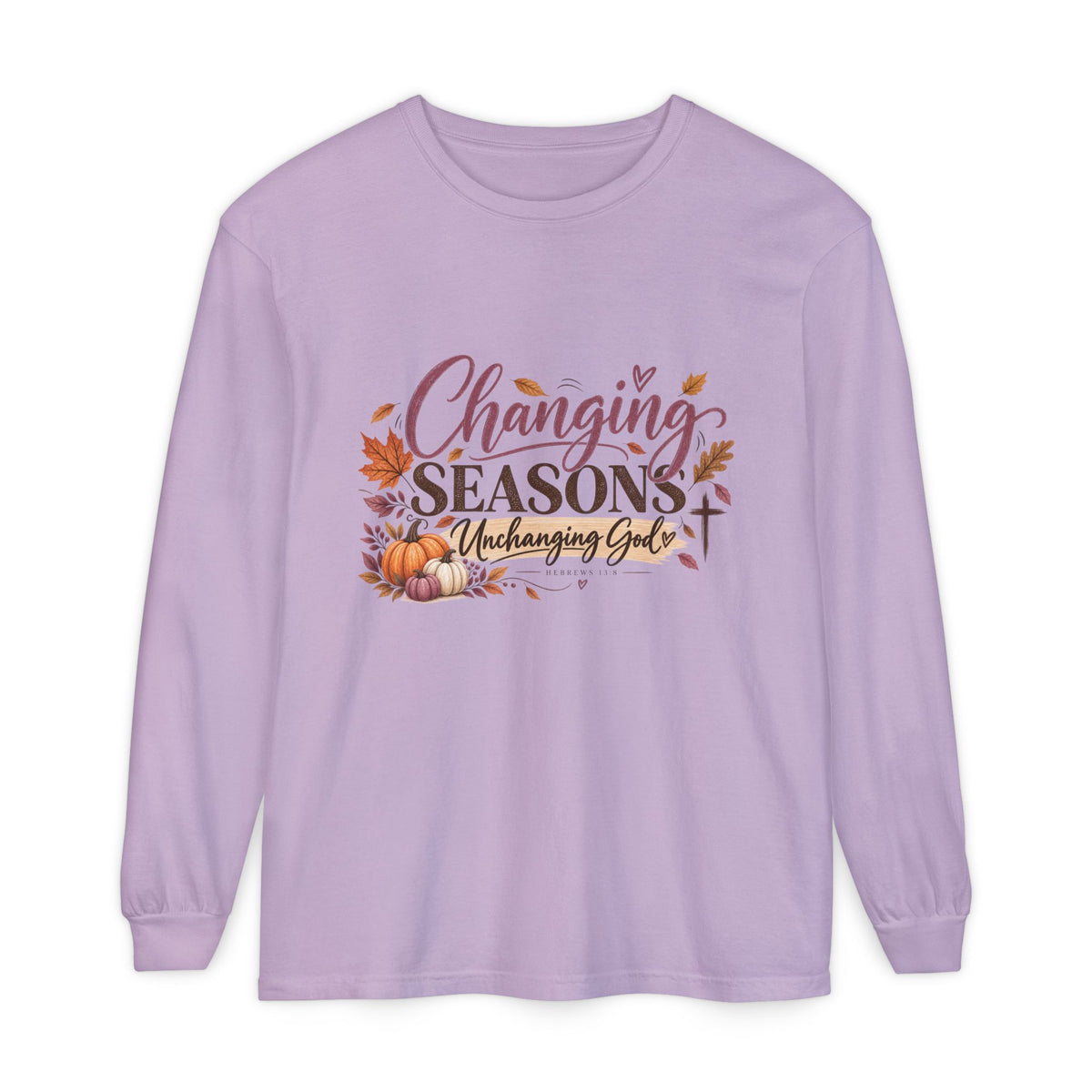 Changing Seasons, Unchanging God Tee