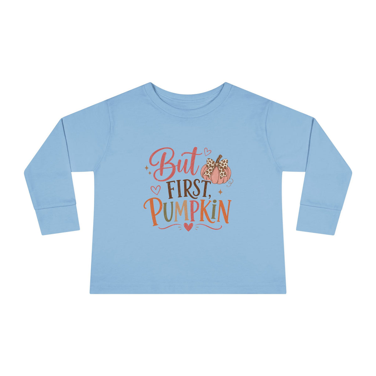 But First, Pumpkin Toddler Long-Sleeve Tee