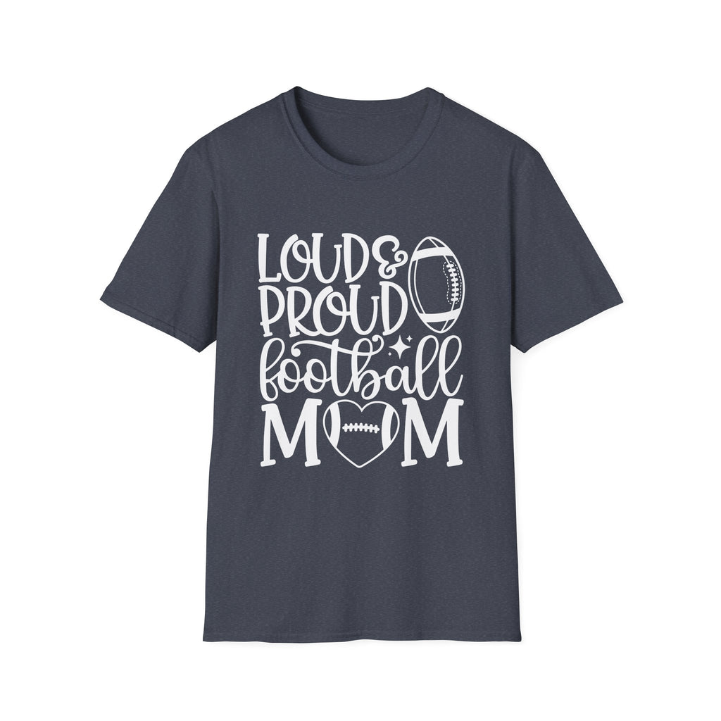 Loud & Proud Football Mom Tee