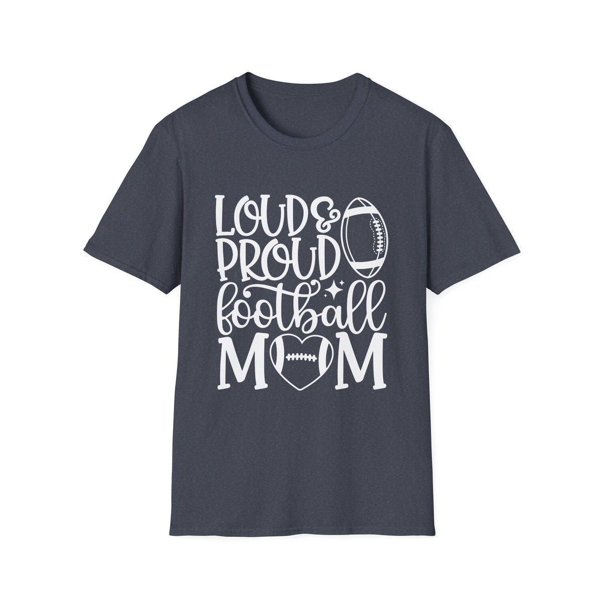 Loud & Proud Football Mom Tee