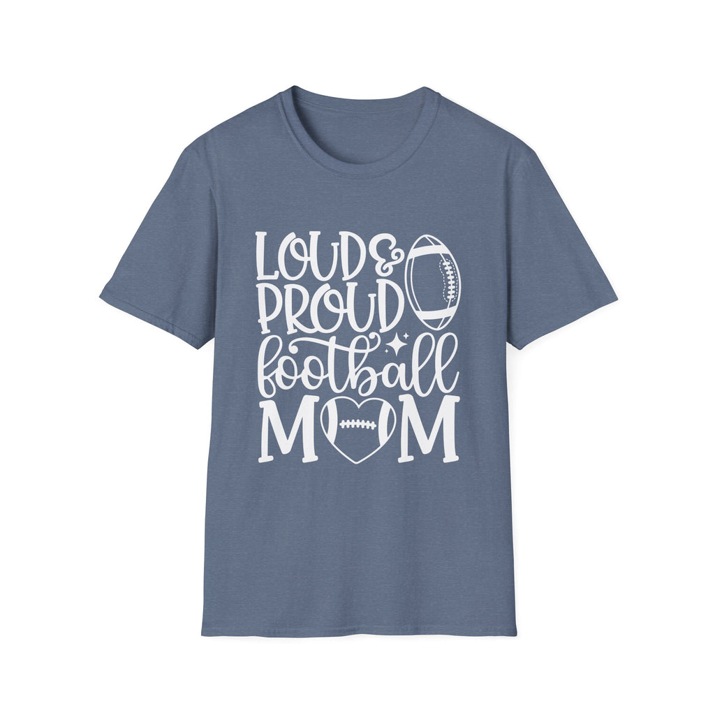 Loud & Proud Football Mom Tee
