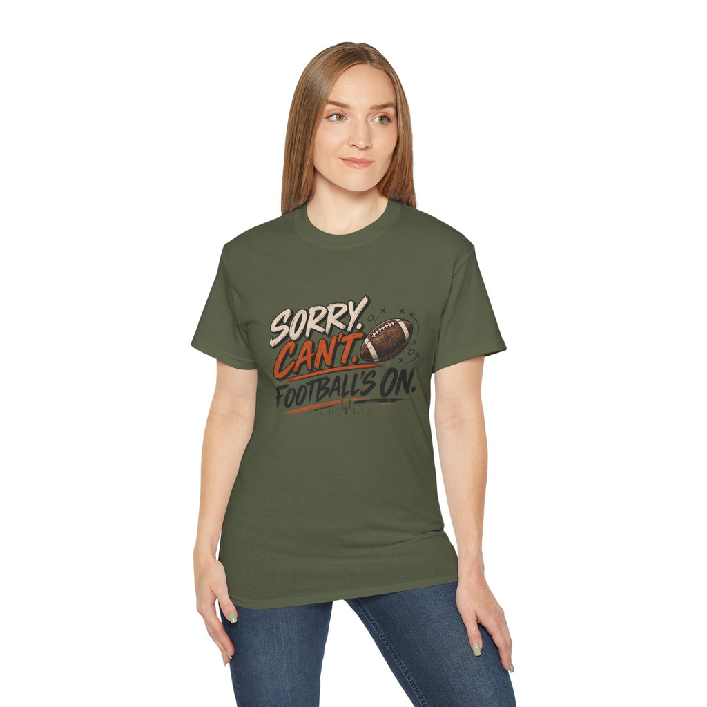 Sorry, Can’t. Football’s On. Tee
