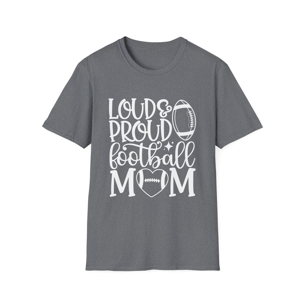 Loud & Proud Football Mom Tee